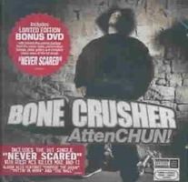 2CD: Bone Crusher - AttenCHUN!