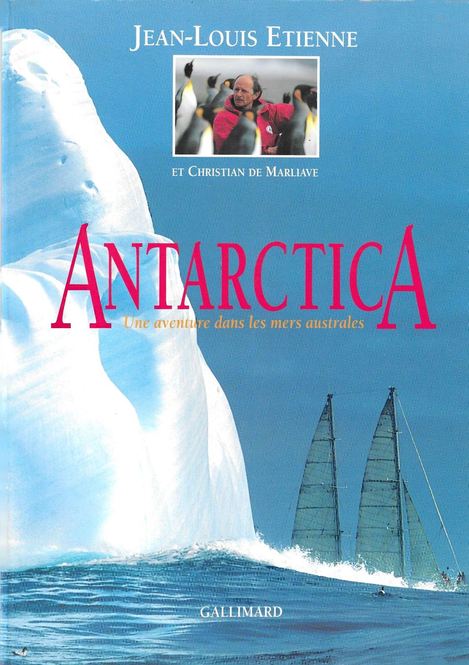 Libri: Antarctica - Une aventure dans les mers australes / Etienne – Usato da Savagnier venduto da Ne2065