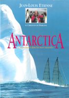Antarctica - Une aventure dans les mers australes / Etienne