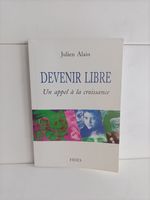Devenir libre - Un appel à la croissance / Julien Alain / Fi