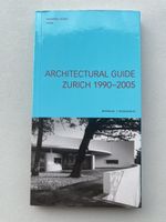 Architekturführer Zürich 1990-2005