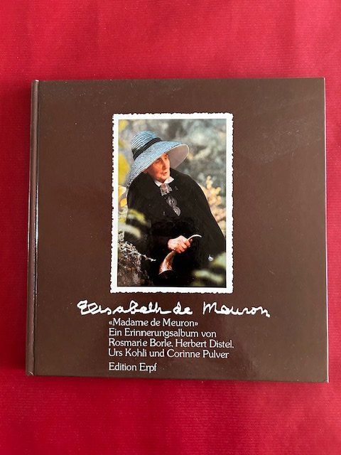 Libri: Elisabeth de Meuron, Erinnerungsbuch, schönes Exemplar – Usato da Bern venduto da oregonzwei