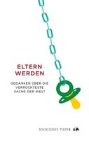 Hertzsch Eltern werden Gedanken verrückteste Sache der Welt