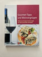 Kochbuch: Gourmet-Tipps und Weinvergnügen