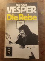 Die Reise - Bernward Vesper