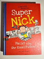 Super Nick - Packt ein, ihr Knalltüten! Comic-Roman!