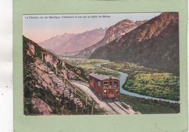 Le Chemin de Fer  Martigny - Chatelard vallée du Rhône