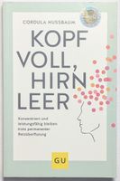 Kopf voll, Hirn leer - Cordula Nussbaum