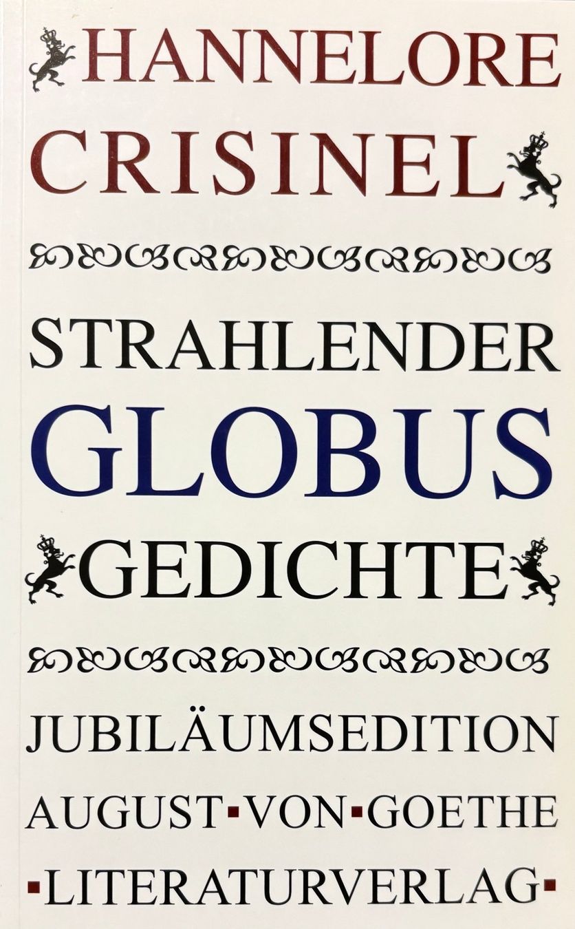Libri: Crisinel Hannelore, Strahlender Globus - Gedichte – Nuovo (secondo la descrizione) da Sarnen venduto da Livres