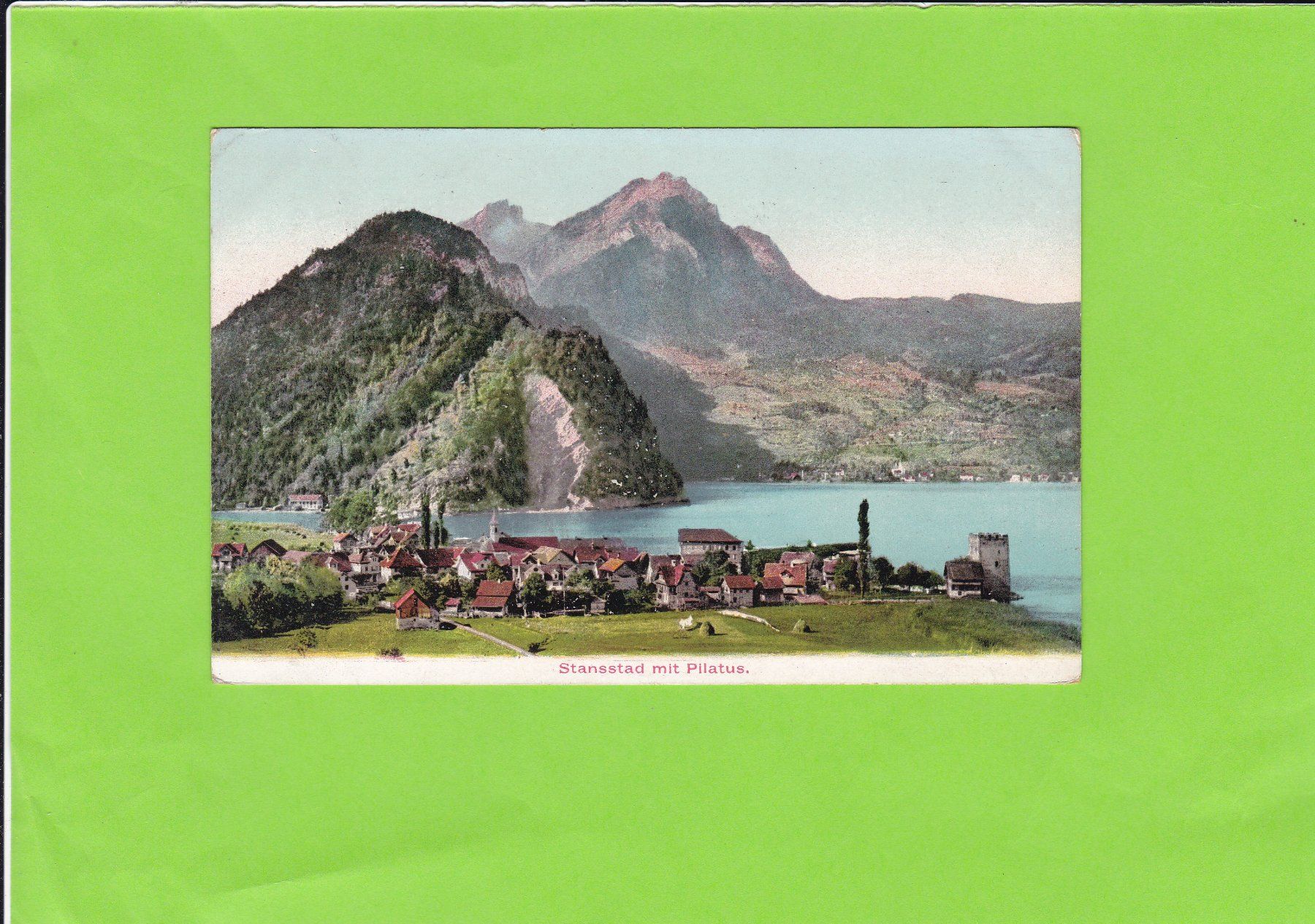 Ansichtskarten: Stansstad und Pilatus--1907 versendet – Gebraucht aus St. Peterzell von neckertal
