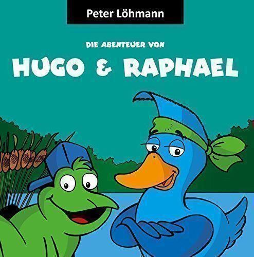Libri: DIE ABENTEUER VON HUGO & RAPHAEL / NEU / PETER LÖHMANN – Nuovo e nell'imballaggio originale da Buchs AG venduto da fischli610