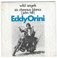 Eddy Orini  -  Wild angels   +  Six chevaux blanc