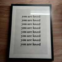 Schönes Bild mit Botschaft - «You are loved» im Rahmen