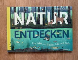 Natur entdecken: Das Leben in Wasser, Luft und Erde - Buch