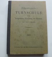 Altes Buch 1927 ++ Eidg. Turnschule für Knaben