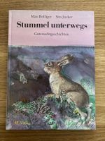 Stummel unterwegs - Max Bolliger, S. Jucker