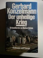 Gerhard Konzelmann - Der unheilige Krieg - Naher Osten 1986