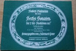 Robert Valentine: Sechs Sonaten für 2 Alt-Blockflöte in F!