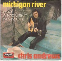 Single7  Chris Andrews  --  Michigan River