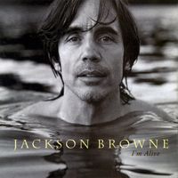 Jackson Browne – I'm Alive