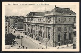 Genéve, hotel des Postes et la rue du M