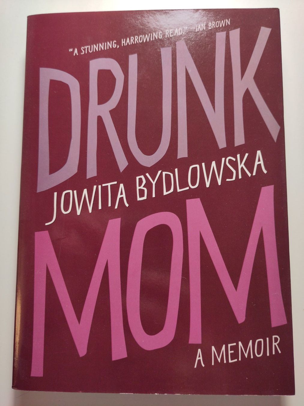 Libri: Drunk Mom - Jowita Bydlowska – Usato da Bülach venduto da Tiefschlaflos