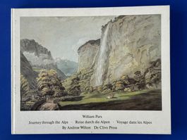 William Pars - Reise durch die Alpen. 1979