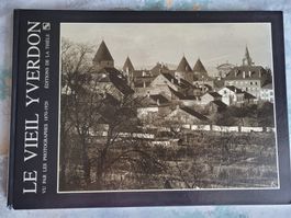 Le Vieil Yverdon : Livre de Photos Rares 1870-1920!