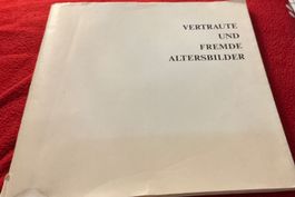 Vertraute und fremde Altersbilder von Rebekka Wild 1988