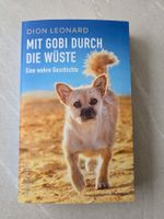 Dion Leonard-Mit Gobi durch die Wüste. Eine wahre Geschiche