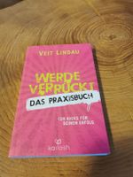 Buch Werde verrückt Das Praxisbuch Veit Lindau neuwertig