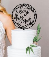 NEUER Torten Topper Best day ever - 202324