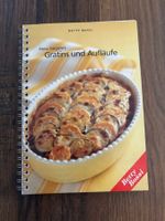 Betty Bossi - Heiss begehrt Gratins und Aufläufe