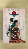 Sophie Irwin - Wie man sich einen Lord angelt, Roman