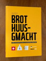 Brot huusgmacht - 42 knusprige Rezepte.