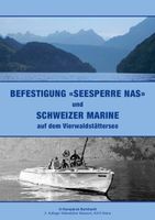 Befestigung «Seesperre Nas» und Schweizer Marine BUCH