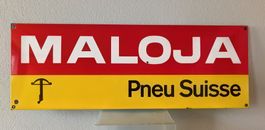 Emailschild Maloja Pneu Suisse