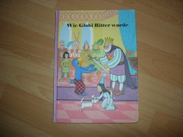 Wie Globi Ritter wurde 1. Auflage 1983 Unbemalt ° Band 50
