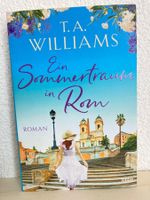 Ein Sommertraum in Rom - T.A. Williams ROMAN
