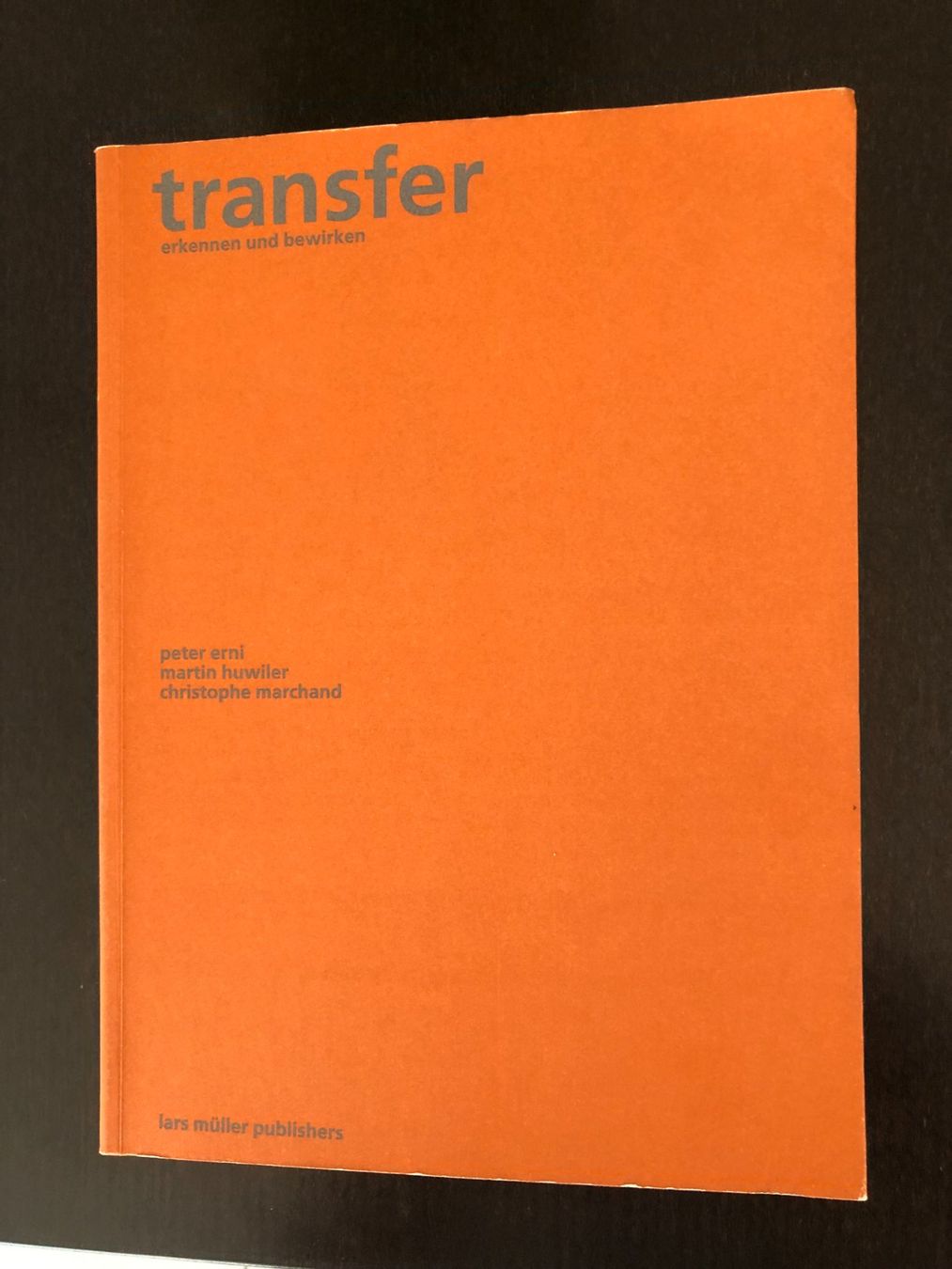 Libri: Transfer. Erkennen und bewirken. 2007 – Usato da Pfäffikon ZH venduto da Waltoversand