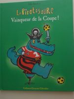 le Piratosaure " Vainqueur de la coupe ! "excellent état