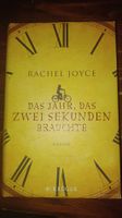 Rachel Joyce: Das Jahr, das zwei Sekunden brauchte Roman
