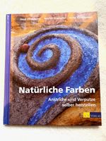Natürliche Farben: Anstriche und Verputze selber erstellen.