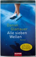 Alle sieben Wellen – Daniel Glattauer – TB – gut gelesen
