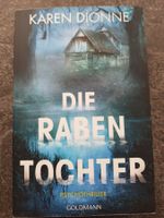 DIE RABENTOCHTER / Karen Dionne / Psychothriller