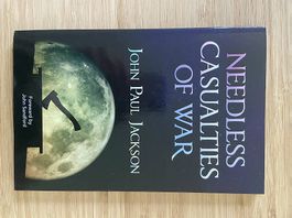 Needless Casualties of War  John Paul Jackson