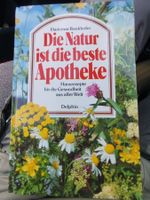 DIE NATUR IST DIE BESTE APOTHEKE