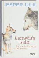 Leitwölfe sein - Jesper Juul