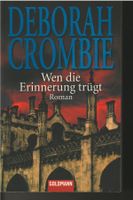 Deborah Crombie  -  Wenn die Erinnerung trügt