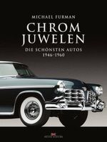 Chrom Juwelen - Die schönsten Autos 1946 - 1960 - Buch